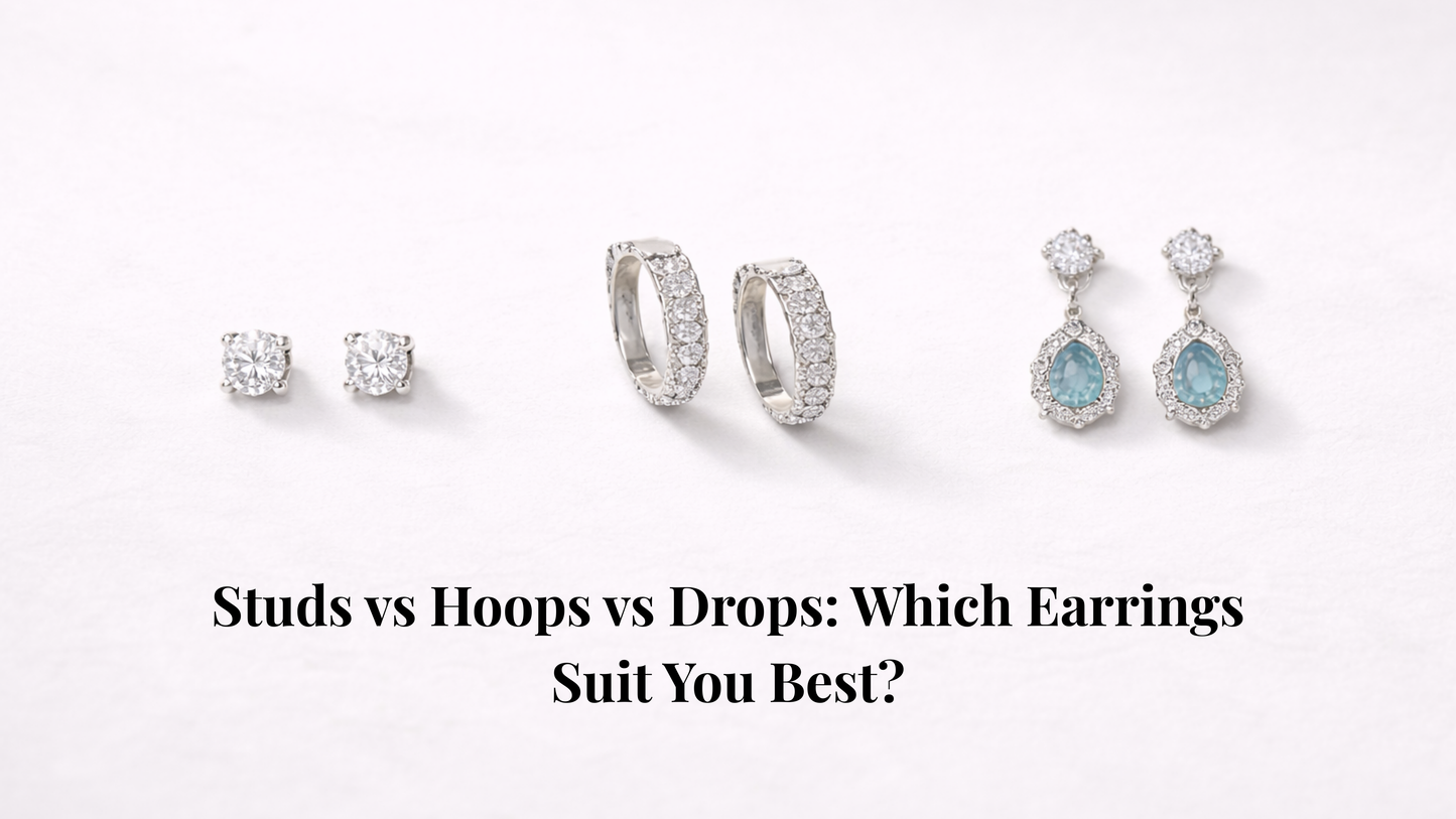 Studs vs Hoops vs Drops: Which Earrings Suit You Best?