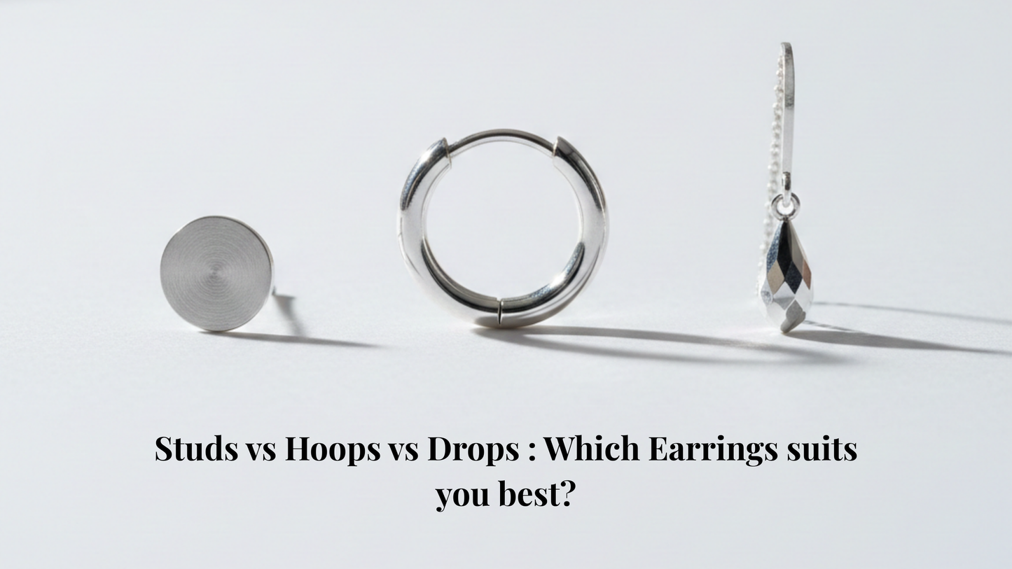 Studs vs Hoops vs Drops : Which Silver Earrings suits you best?